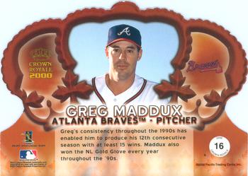 2000 Pacific Crown Royale - Red #16 Greg Maddux  Back
