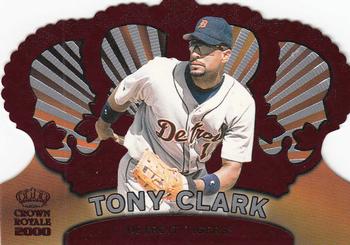 2000 Pacific Crown Royale - Red #50 Tony Clark  Front