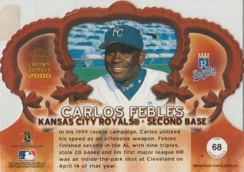 2000 Pacific Crown Royale - Red #68 Carlos Febles  Back