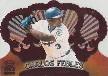 2000 Pacific Crown Royale - Red #68 Carlos Febles  Front