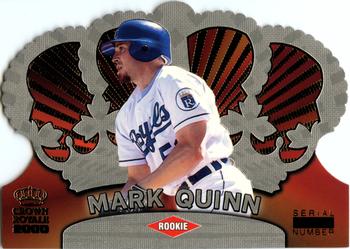2000 Pacific Crown Royale - Rookie 499 #69 Mark Quinn  Front
