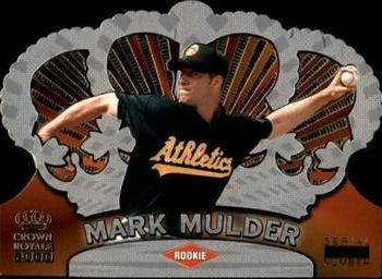 2000 Pacific Crown Royale - Rookie 499 #104 Mark Mulder  Front