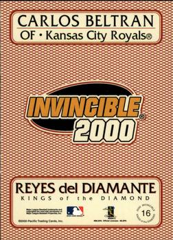 2000 Pacific Invincible - Kings of the Diamond 299 #16 Carlos Beltran  Back