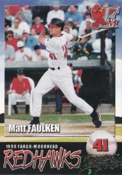 1999 Fargo-Moorhead RedHawks #NNO Matt Faulken Front