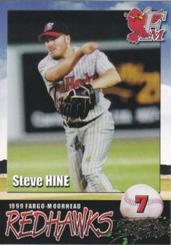 1999 Fargo-Moorhead RedHawks #NNO Steve Hine Front