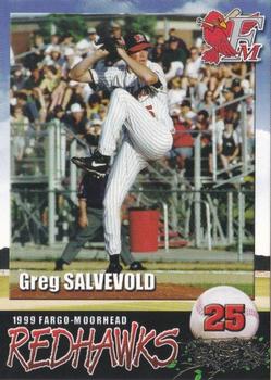 1999 Fargo-Moorhead RedHawks #NNO Greg Salvevold Front