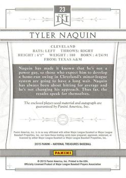 2015 Panini National Treasures - Prospect Silhouette Autographs Brand Logo Tag #23 Tyler Naquin Back