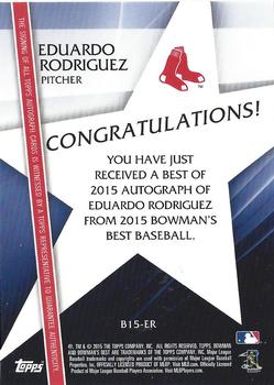 2015 Bowman's Best - Best of 2015 Autographs #B15-ER Eduardo Rodriguez Back
