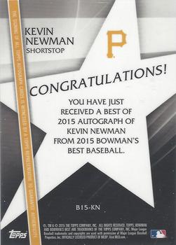 2015 Bowman's Best - Best of 2015 Autographs #B15-KN Kevin Newman Back