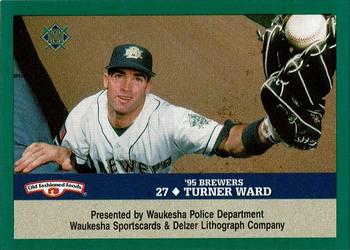 1995 Milwaukee Brewers Police - Waukesha Police Department #NNO Turner Ward Front