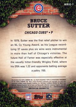 2016 Topps - 100 Years at Wrigley Field #WRIG-7 Bruce Sutter Back
