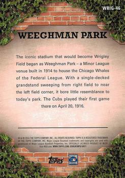 2016 Topps - 100 Years at Wrigley Field #WRIG-46 Weeghman Park Back