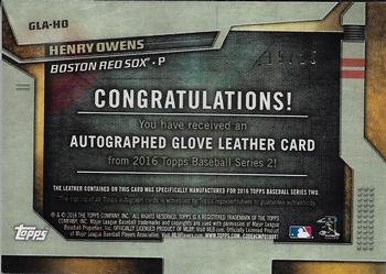 2016 Topps - Glove Leather Autographs #GLA-HO Henry Owens Back
