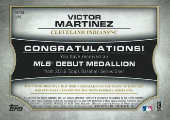 2016 Topps - MLB Debut Medallion (Series 1) #MDM-VM Victor Martinez Back