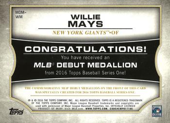 2016 Topps - MLB Debut Medallion (Series 1) #MDM-WM Willie Mays Back