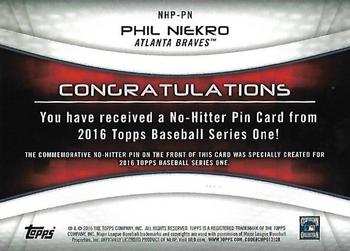 2016 Topps - No-Hitter Pin Relic #NHP-PN Phil Niekro Back