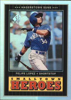 2000 SP Top Prospects - Small Town Heroes #SH5 Felipe Lopez  Front