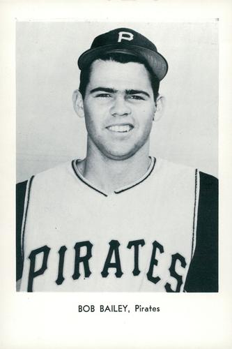 1963 Sports Service Pittsburgh Pirates #NNO Bob Bailey Front