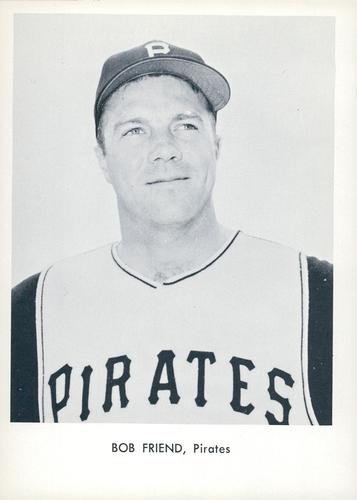 1964 Sports Service Pittsburgh Pirates #NNO Bob Friend Front