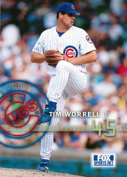 2000 Fox Sports Net Chicago Cubs #NNO Tim Worrell Front