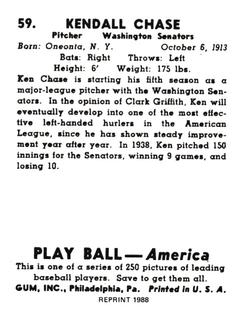 1988 1939 Play Ball Reprints #59 Kendall Chase Back