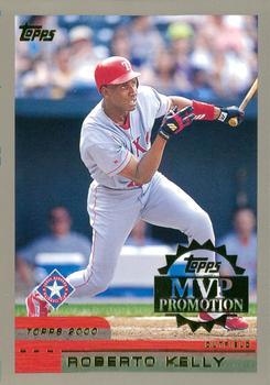 2000 Topps - MVP Promotion #NNO Roberto Kelly  Front