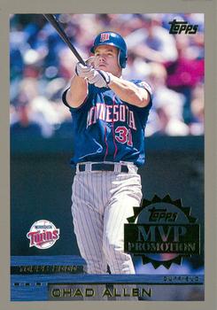 2000 Topps - MVP Promotion #NNO Chad Allen  Front