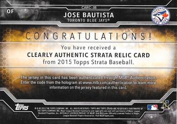 2015 Topps Strata - Clearly Authentic Relics Green #CARC-JB Jose Bautista Back