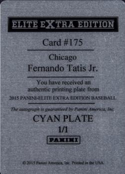 2015 Panini Elite Extra Edition - Autographed Prospects Printing Plate Cyan #175 Fernando Tatis Jr. Back