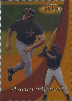 2000 Topps Gold Label - Class 3 Gold #97 Aaron McNeal  Front