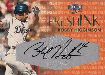 2000 Ultra - Fresh Ink #NNO Bobby Higginson Front