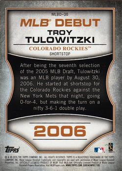 2016 Topps - MLB Debut Gold (Series 1) #MLBD-36 Troy Tulowitzki Back