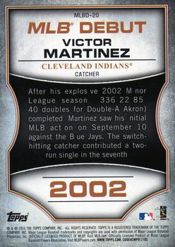 2016 Topps - MLB Debut Silver (Series 1) #MLBD-20 Victor Martinez Back