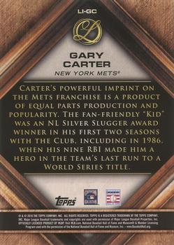 2016 Topps Legacies of Baseball - Lasting Imprints #LI-GC Gary Carter Back