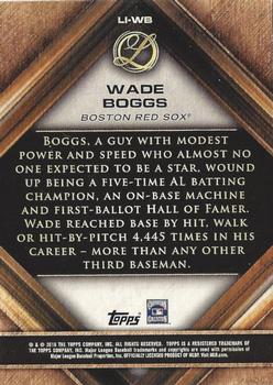 2016 Topps Legacies of Baseball - Lasting Imprints #LI-WB Wade Boggs Back