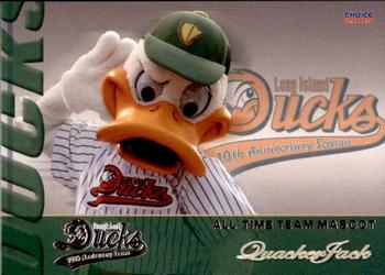 2009 Choice Long Island Ducks 10th Anniversary All-Time Team #15 QuackerJack Front