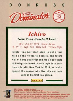 2014 Donruss - Elite Dominator Series 2 #13 Ichiro Back