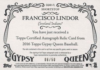 2016 Topps Gypsy Queen - Autographed Relic #GQAR-FL Francisco Lindor Back