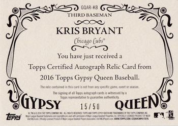 2016 Topps Gypsy Queen - Autographed Relic #GQAR-KB Kris Bryant Back
