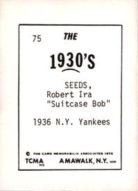 1972 TCMA The 1930's #75 Robert Seeds Back