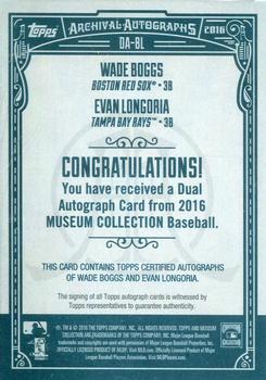 2016 Topps Museum Collection - Dual Archival Autographs #DA-BL Wade Boggs / Evan Longoria Back