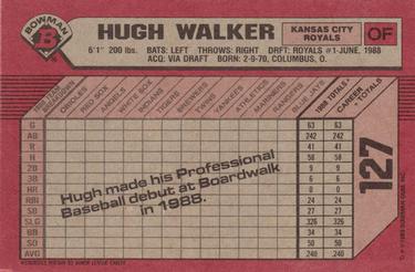 1989 Bowman #127 Hugh Walker Back