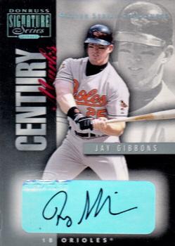 2001 Donruss Signature - Century Marks Masters Series #NNO Jay Gibbons  Front