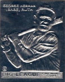 1995 Curtis Management 1933 Goudey Babe Ruth Silver Foil (reprint) #53 Babe Ruth Front