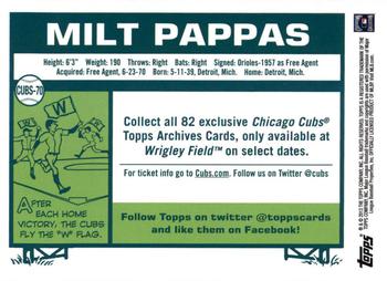 2013 Topps Archives Chicago Cubs Season Ticket Holder #CUBS-70 Milt Pappas Back