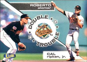 1998 Ultra - Double Trouble #7DT Cal Ripken Jr. / Roberto Alomar Front
