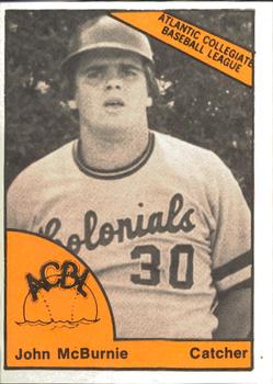 1977 TCMA Atlantic Collegiate Baseball League #NNO John McBurnie Front