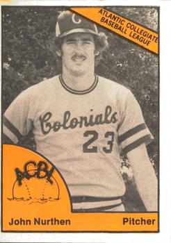 1977 TCMA Atlantic Collegiate Baseball League #NNO John Nurthen Front