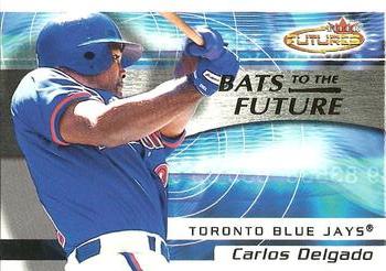 2001 Fleer Futures - Bats to the Future #7BF Carlos Delgado  Front