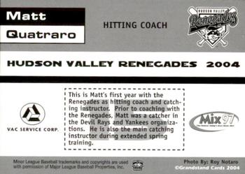 2004 Grandstand Hudson Valley Renegades #NNO Matt Quatraro Back